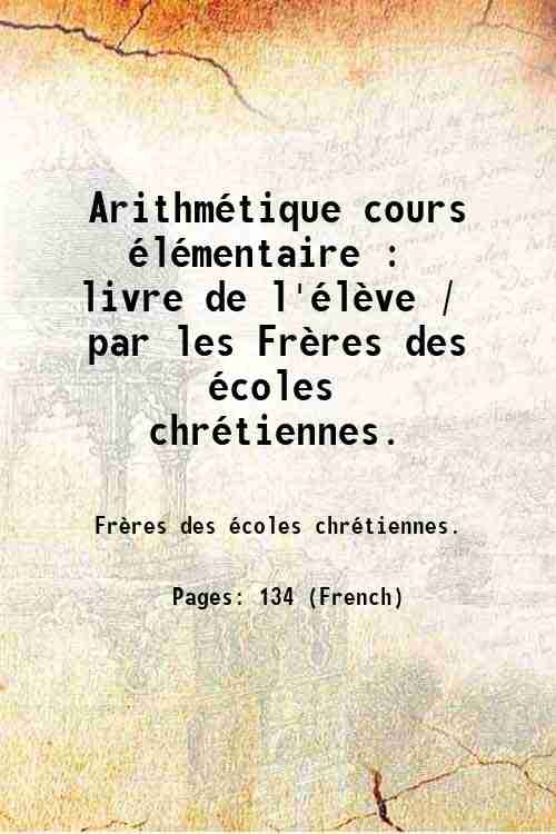 ArithmÈtique cours ÈlÈmentaire : livre de l'ÈlËve / par les …