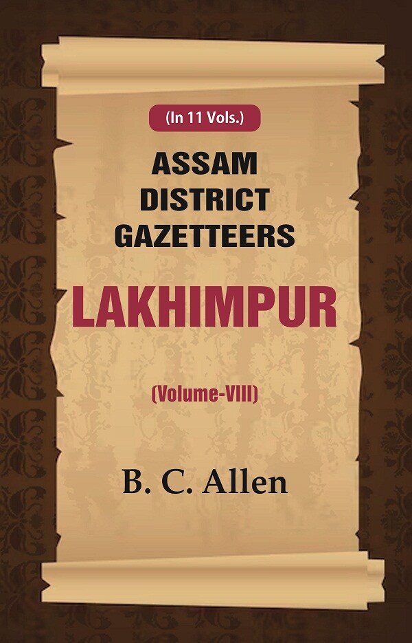 Assam District Gazetteers: Lakhimpur Volume 8th | Immagine principale