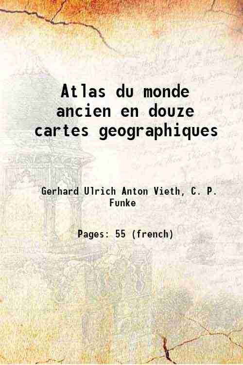 Atlas du monde ancien en douze cartes geographiques 1800