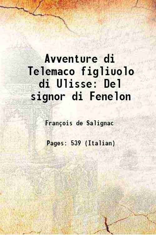 Avventure di Telemaco figliuolo di Ulisse Del signor di Fenelon 1805