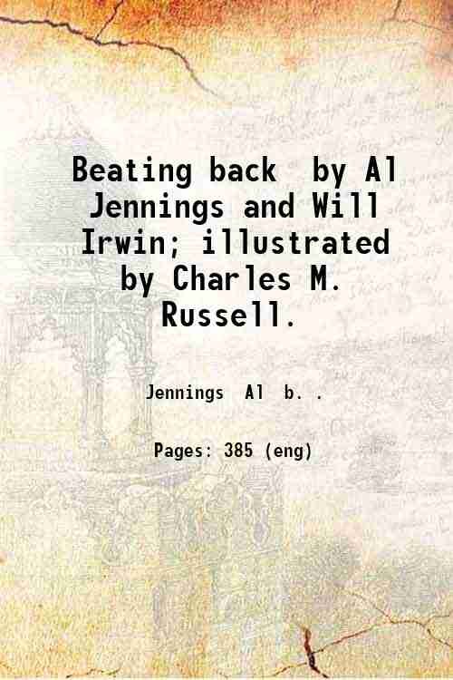 Beating back by Al Jennings and Will Irwin; illustrated by …