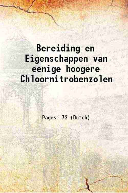 Bereiding en Eigenschappen van eenige hoogere Chloornitrobenzolen 1924 | Immagine principale
