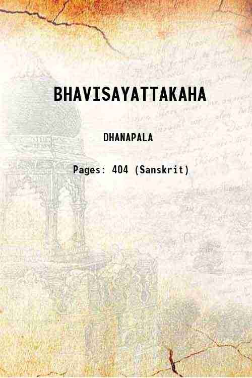 BHAVISAYATTAKAHA 1923