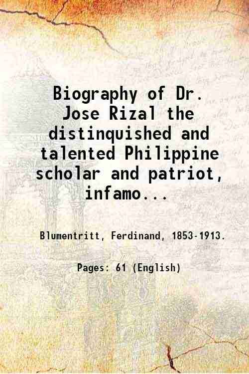 Biography of Dr. Jose Rizal the distinquished and talented Philippine …