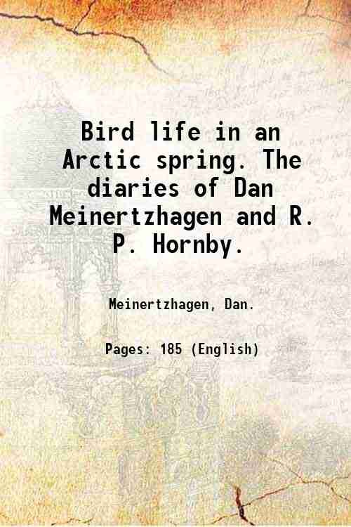Bird life in an Arctic spring. The diaries of Dan …