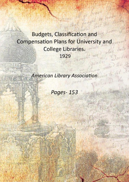 Budgets, Classification and Compensation Plans for University and College Libraries. … | Immagine principale