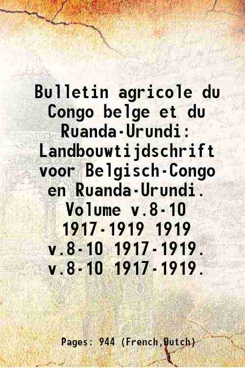 Bulletin agricole du Congo belge et du Ruanda-Urundi Landbouwtijdschrift voor …