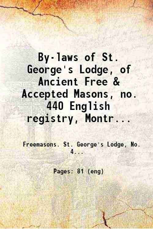 By-laws of St. George's Lodge, of Ancient Free & Accepted …
