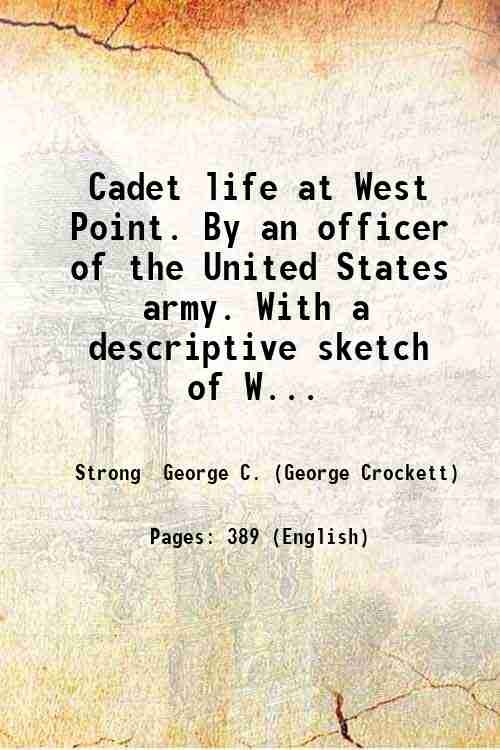 Cadet life at West Point. By an officer of the …