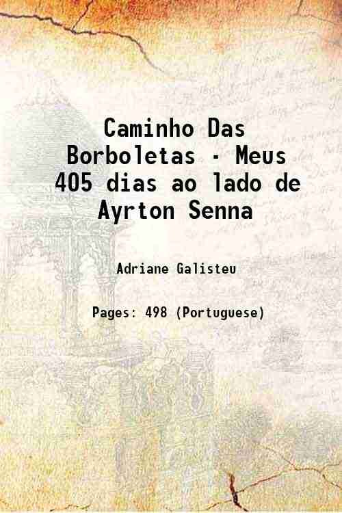 Caminho Das Borboletas - Meus 405 dias ao lado de …