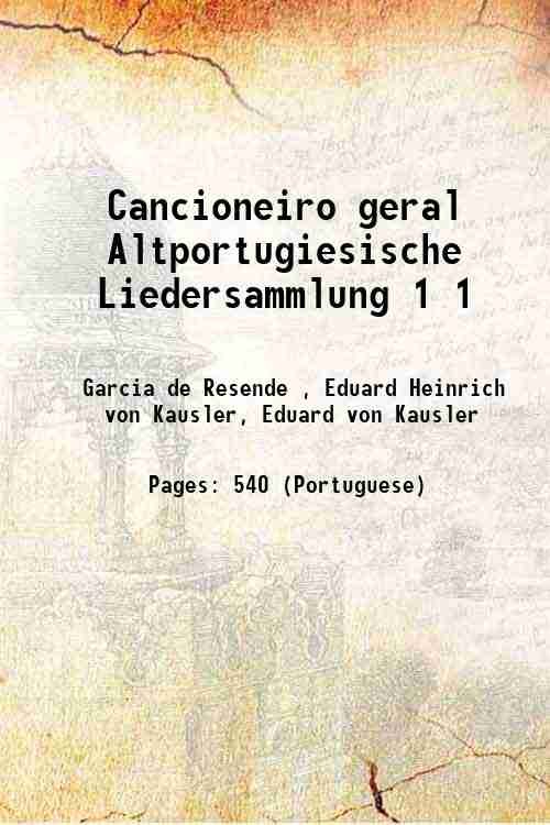Cancioneiro geral Altportugiesische Liedersammlung Volume 1 1846