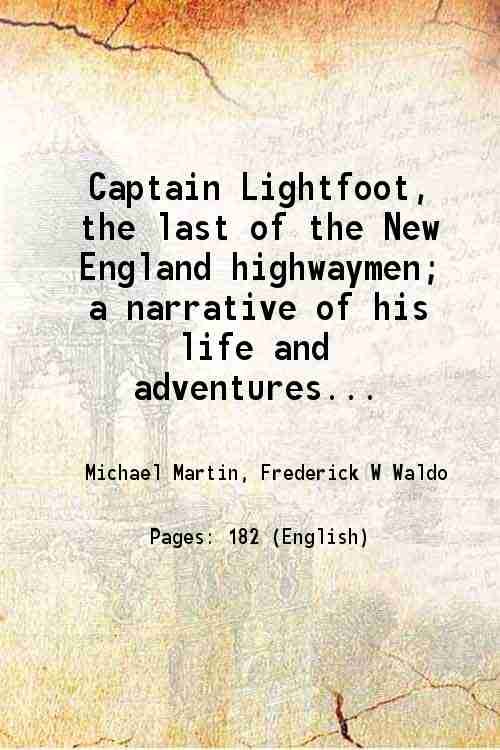 Captain Lightfoot, the last of the New England highwaymen; a … | Immagine principale