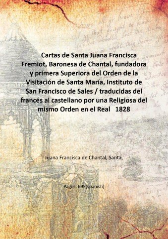 Cartas de Santa Juana Francisca Fremiot, Baronesa de Chantal, fundadora …