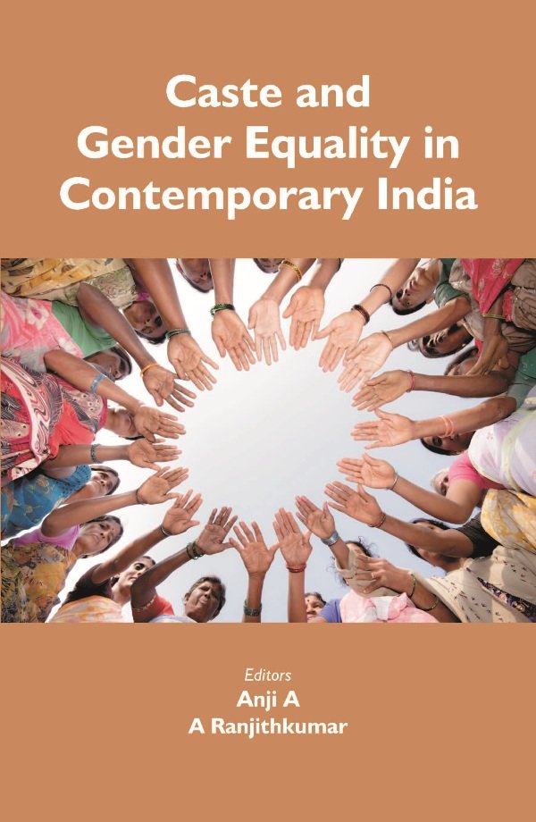 Caste and Gender Equality in Contemporary India [Hardcover]