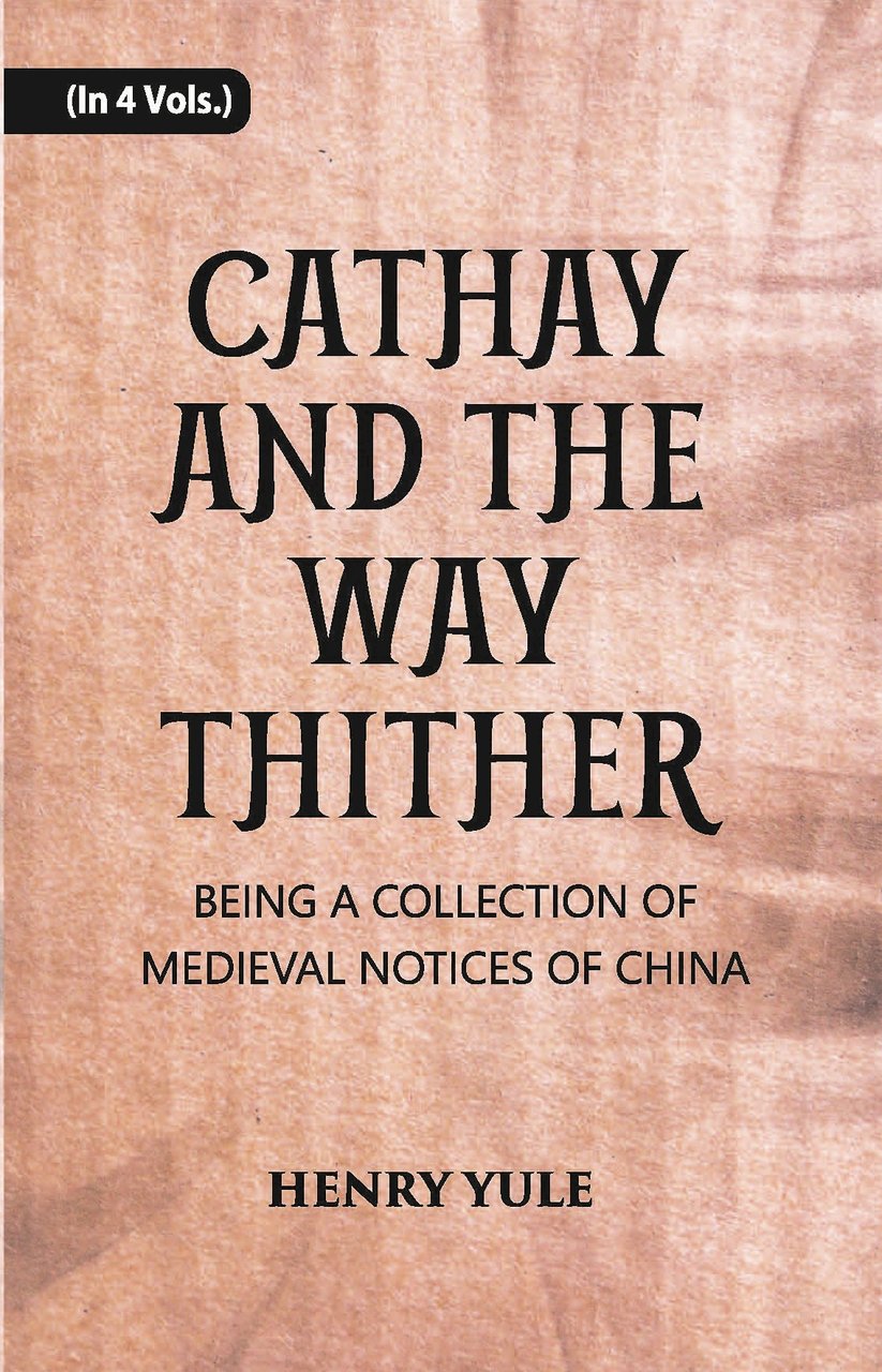 Cathay And The Way Thither: Being A Collection Of Medieval … | Immagine principale