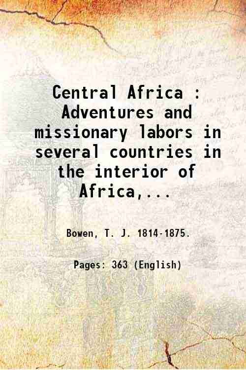 Central Africa : Adventures and missionary labors in several countries …