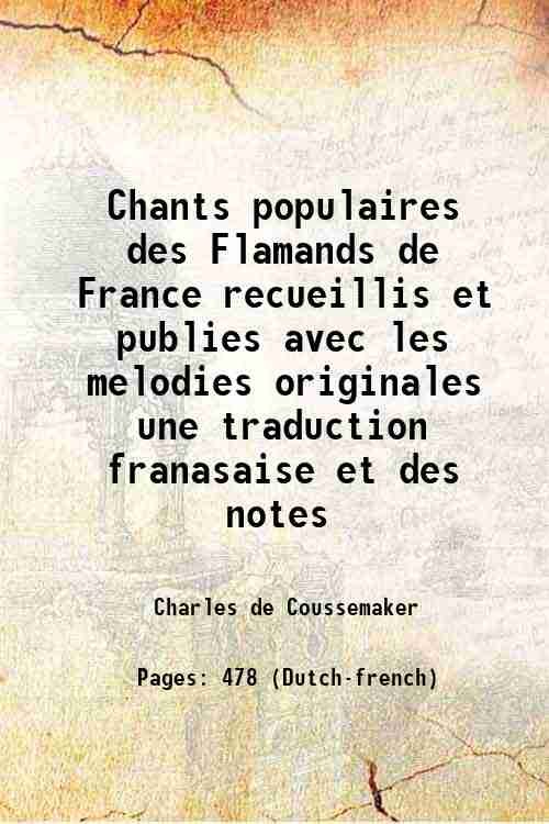 Chants populaires des Flamands de France recueillis et publies avec …