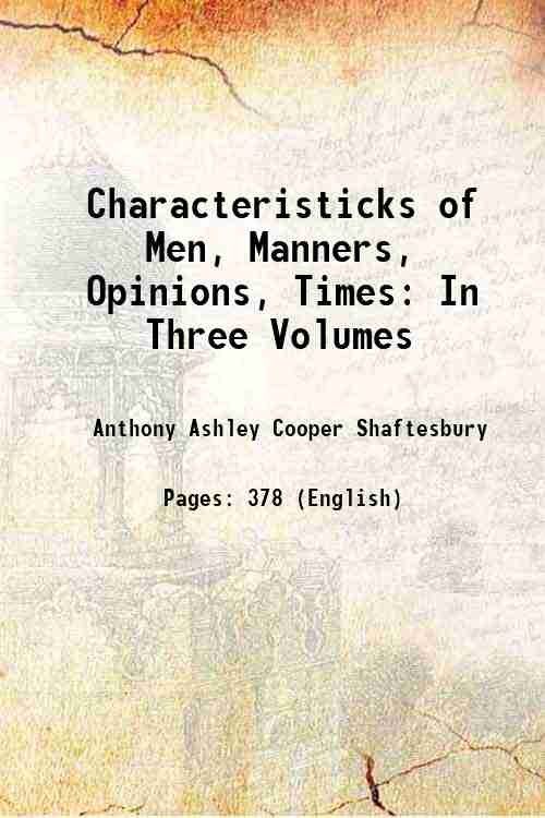 Characteristicks of Men, Manners, Opinions, Times: In Three Volumes 1727 | Immagine principale