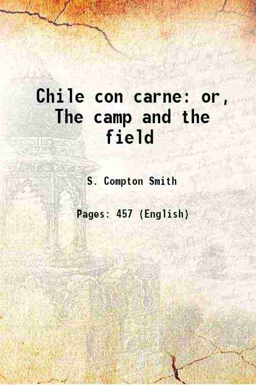 Chile con carne or, The camp and the field 1857