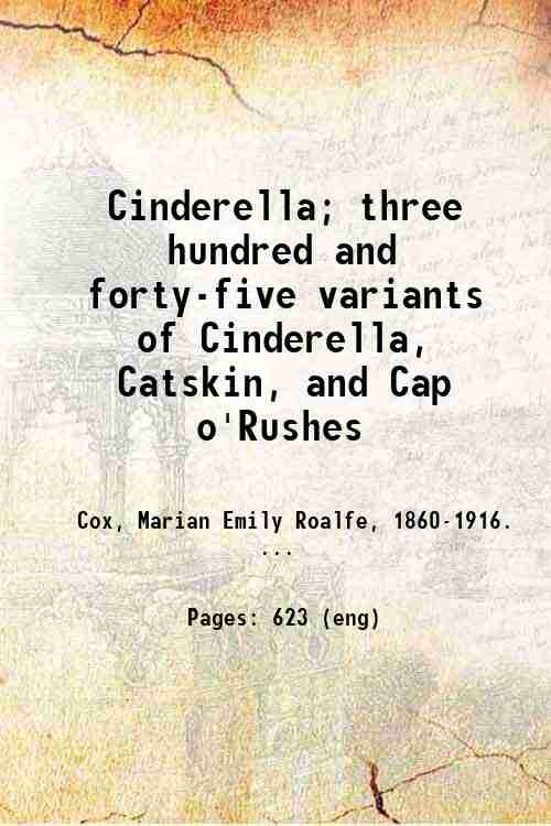 Cinderella; three hundred and forty-five variants of Cinderella, Catskin, and … | Immagine principale