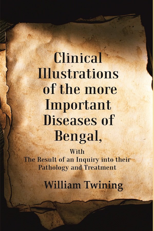 Clinical Illustrations of the more Important Diseases of Bengal: With … | Immagine principale