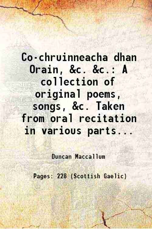 Co-chruinneacha dhan Orain, &c. &c. A collection of original poems, … | Immagine principale
