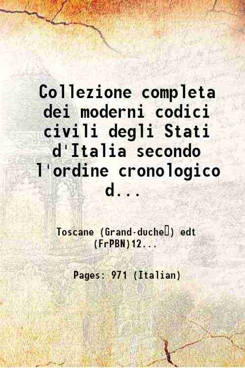 Collezione completa dei moderni codici civili degli Stati d'Italia secondo …