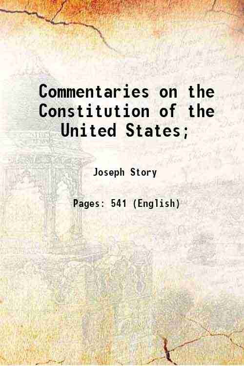 Commentaries on the Constitution of the United States; 1833 | Immagine principale
