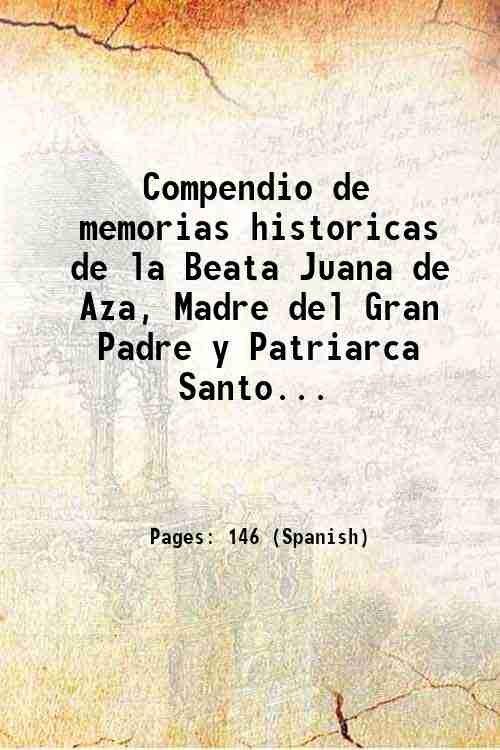 Compendio de memorias historicas de la Beata Juana de Aza, …