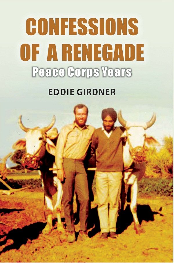 Confessions of a Renegade: Peace Corps Years [Hardcover]