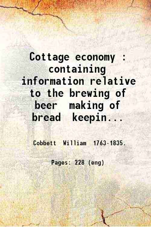 Cottage economy : containing information relative to the brewing of …