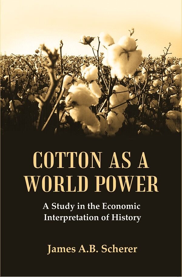 Cotton as a World Power : A Study in the … | Immagine principale