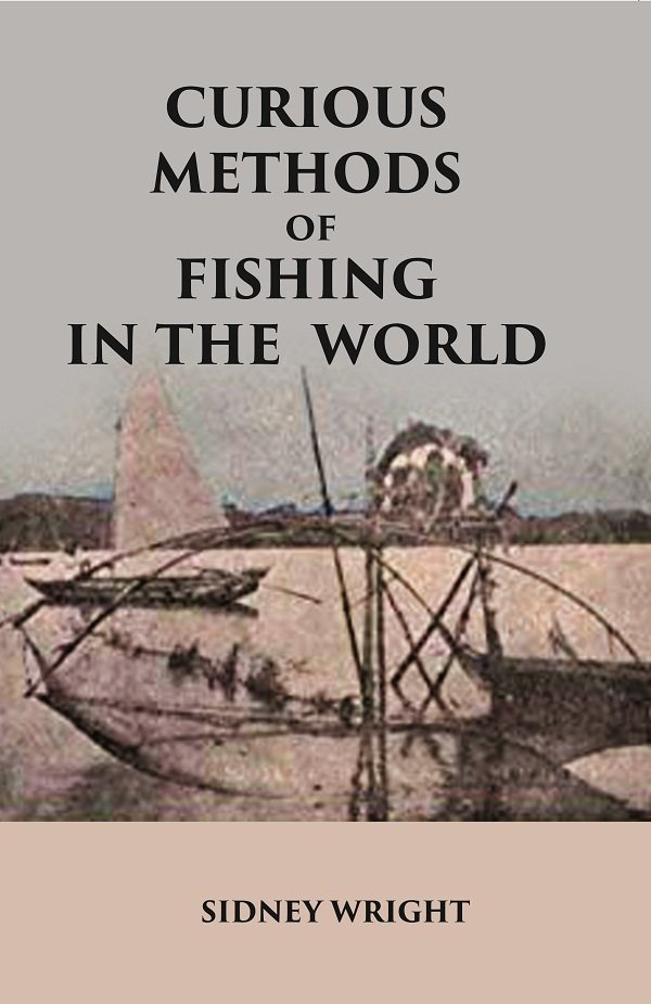 Curious Methods of Fishing in the World [Hardcover] | Immagine principale
