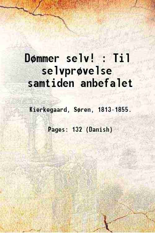 D¯mmer selv! : Til selvpr¯velse samtiden anbefalet 1876