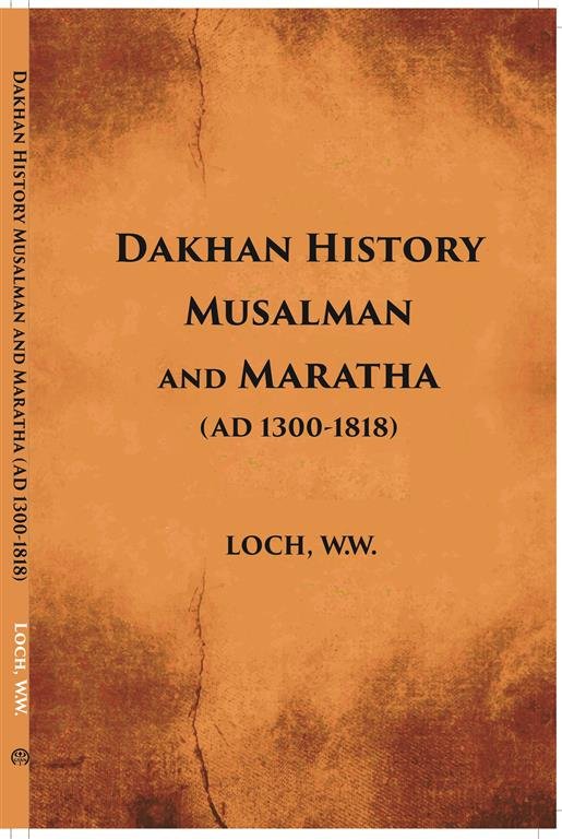 Dakhan History Musalman & Maratha A. D. 1300-1818 | Immagine principale