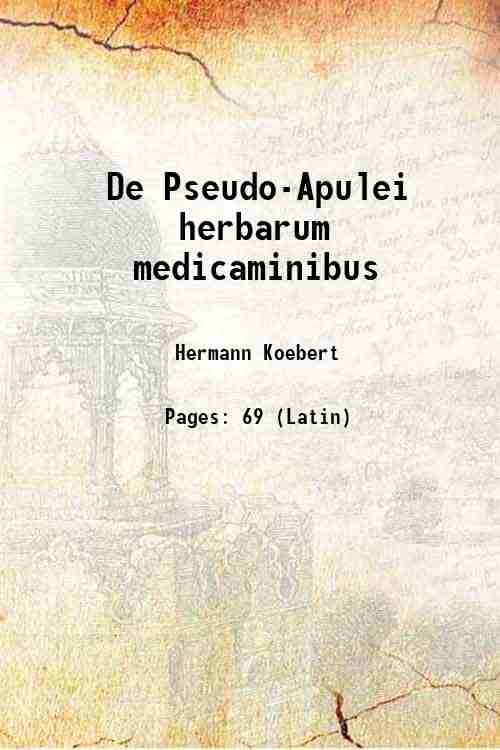 De Pseudo-Apulei herbarum medicaminibus 1888