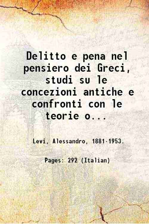 Delitto e pena nel pensiero dei Greci, studi su le …