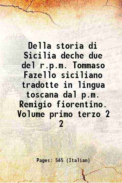 Della storia di Sicilia deche due del r.p.m. Tommaso Fazello …