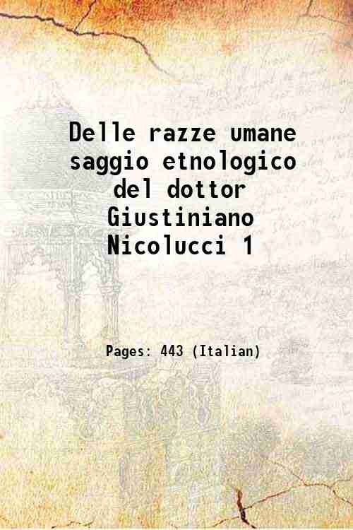 Delle razze umane saggio etnologico del dottor Giustiniano Nicolucci 1 …