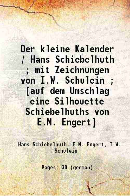 Der kleine Kalender / Hans Schiebelhuth ; mit Zeichnungen von I.W