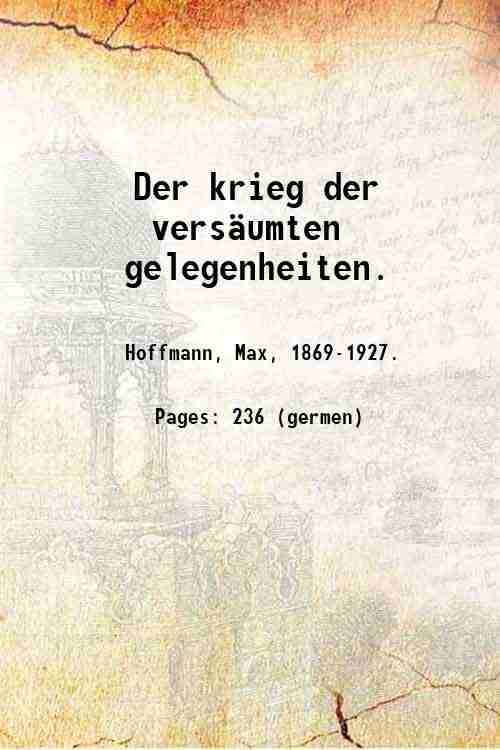 Der krieg der vers‰umten gelegenheiten. 1924
