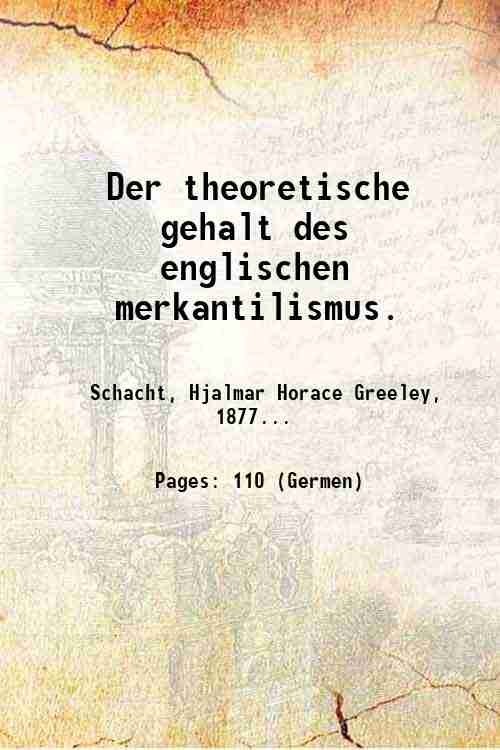 Der theoretische gehalt des englischen merkantilismus. 1900