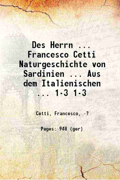 Des Herrn . Francesco Cetti Naturgeschichte von Sardinien . Aus …