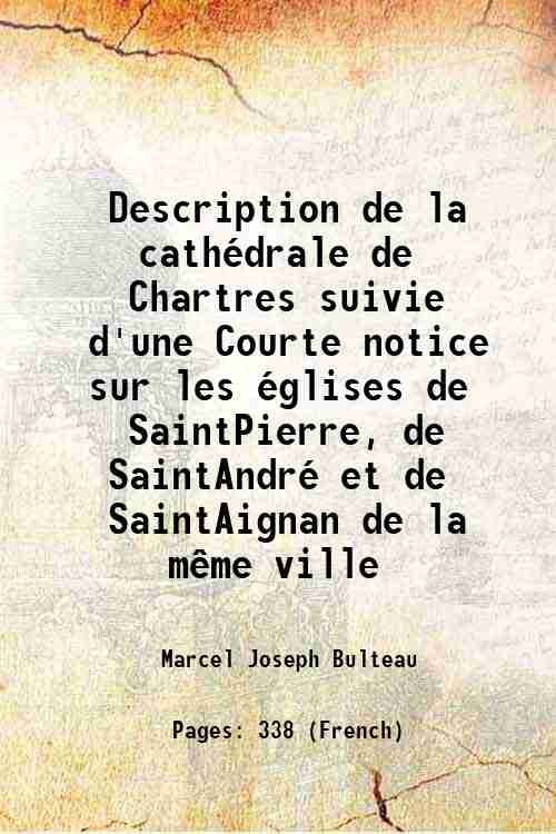 Description de la cathÈdrale de Chartres suivie d'une Courte notice …