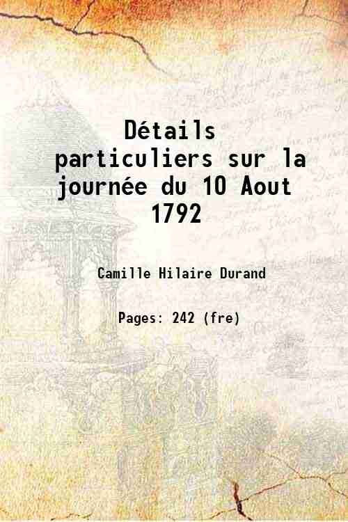 DÈtails particuliers sur la journÈe du 10 Aout 1792 1822 | Immagine principale