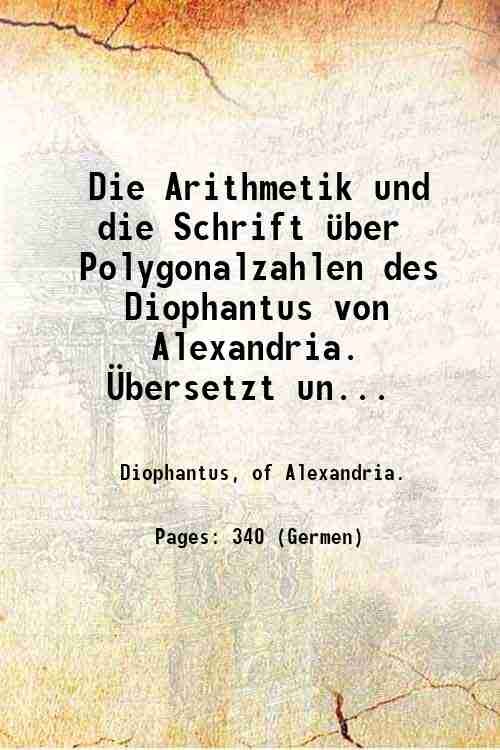 Die Arithmetik und die Schrift ¸ber Polygonalzahlen des Diophantus von …