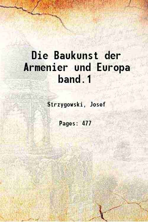Die Baukunst der Armenier und Europa band.1 Volume 2 1918