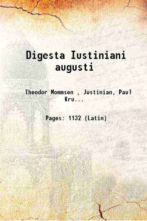 Digesta Iustiniani augusti 1870
