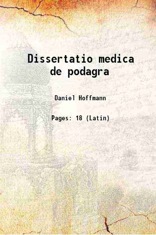 Dissertatio medica de podagra 1716
