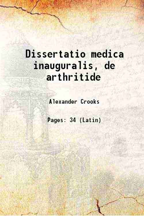 Dissertatio medica inauguralis, de arthritide 1758
